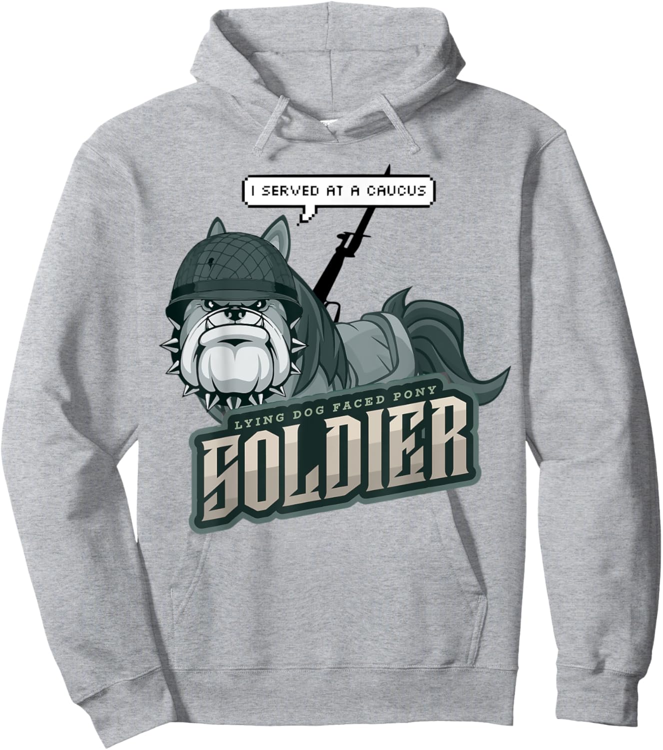 Lying Dog Faced Pony Soldier Quote Men Women Kids Hoodie - Hoodie | Ash