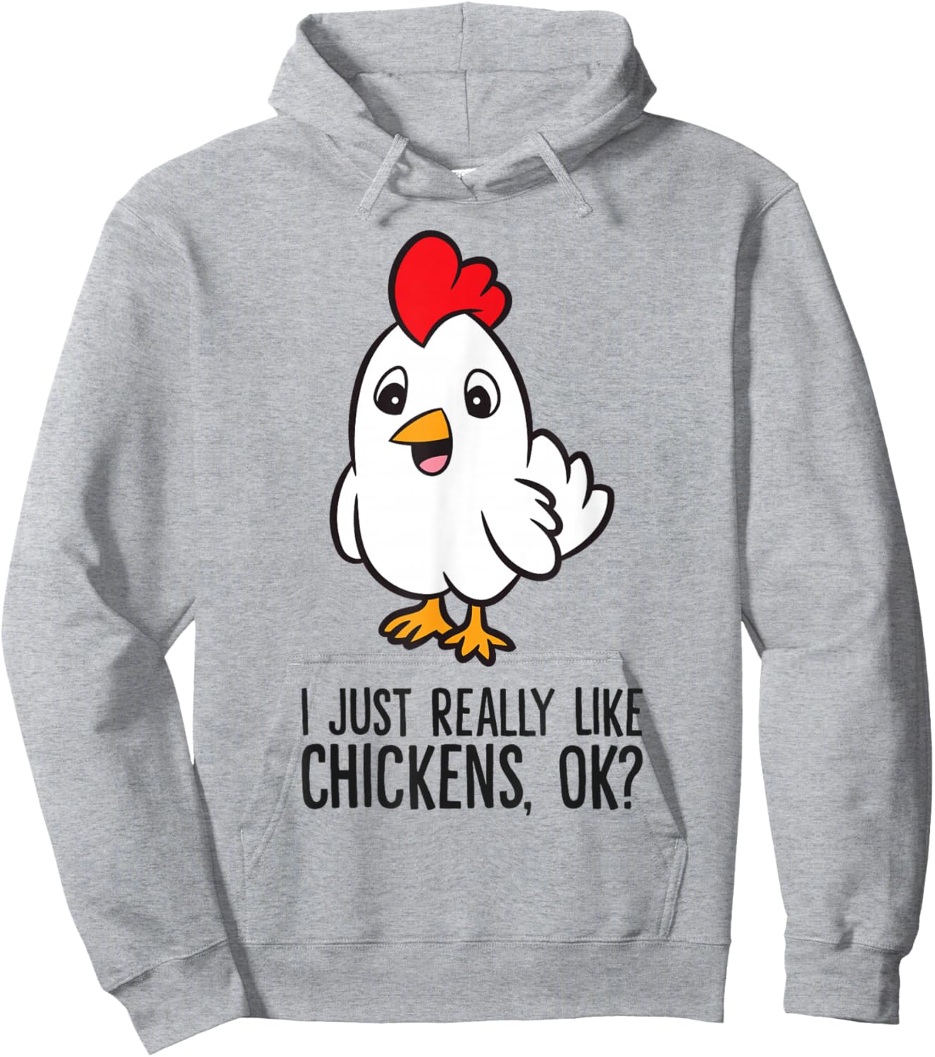 I Just Really Like Chickens, Ok? Cute Chicken Hoodie - Hoodie | Ash