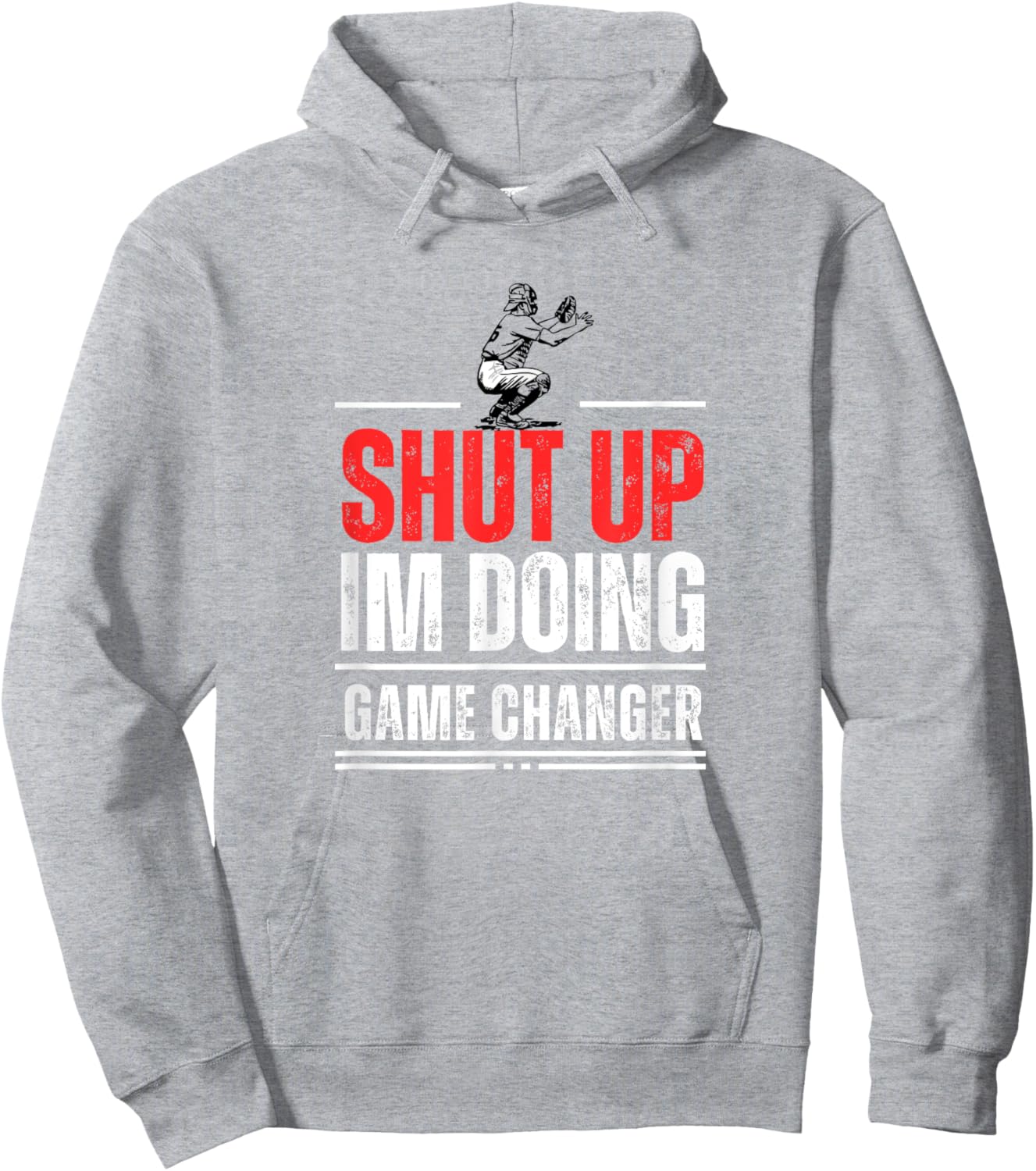 Funny Baseball Quote Shut up I'm doing game changer Hoodie - Hoodie | Ash