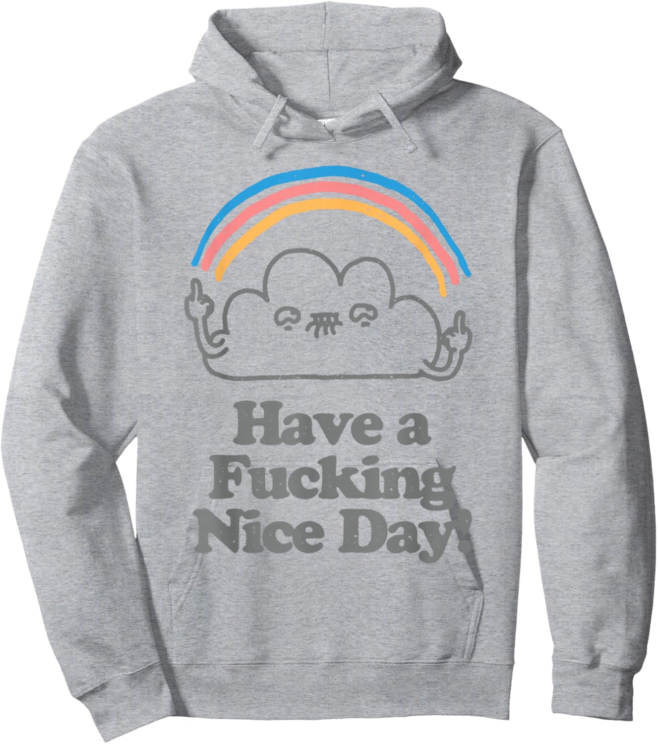 Funny Have A Fucking Nice Day Cloud Mittelfinger Regenbogen Hoodie - Hoodie | Ash