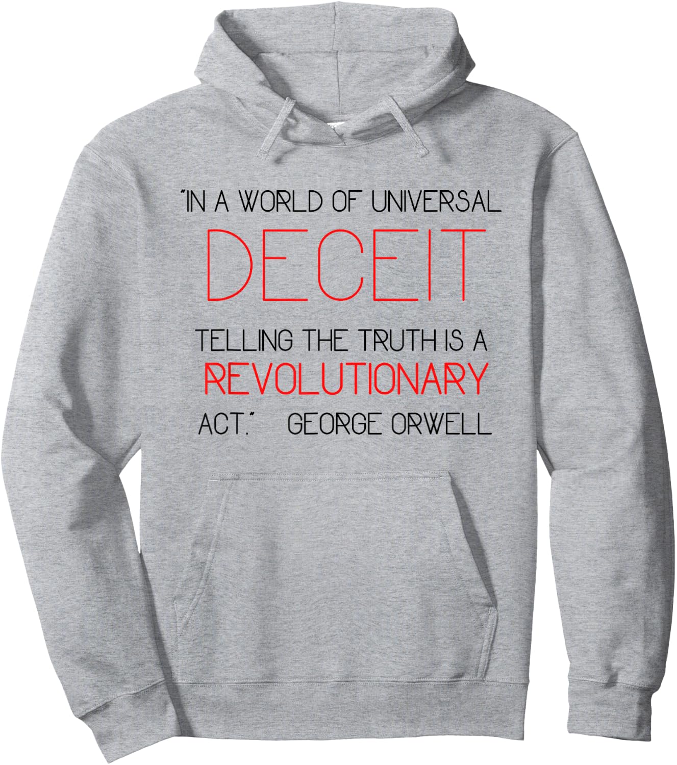 Telling the Truth is Revolutionary Orwell 1984 Deceit Power Hoodie - Hoodie | Ash