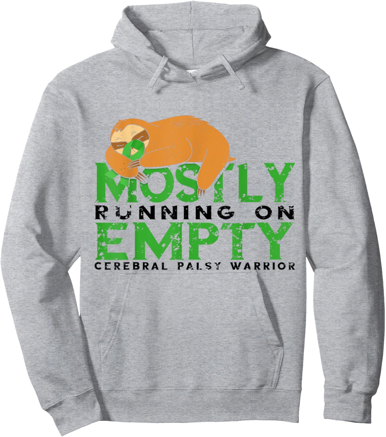 Cerebral Palsy Sloth Mostly Running Empty CP Survivor Hoodie - Hoodie | Ash
