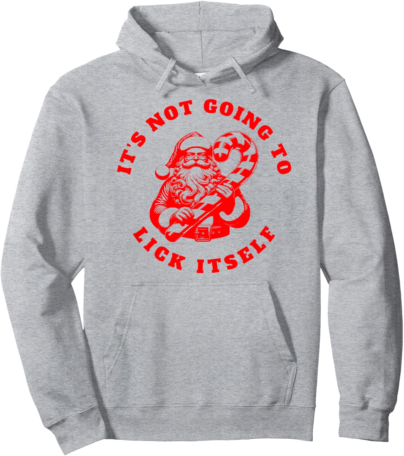 IT'S NOT GOING TO LICK ITSELF Candy Cane Inappropriate Santa Hoodie - Hoodie | Ash