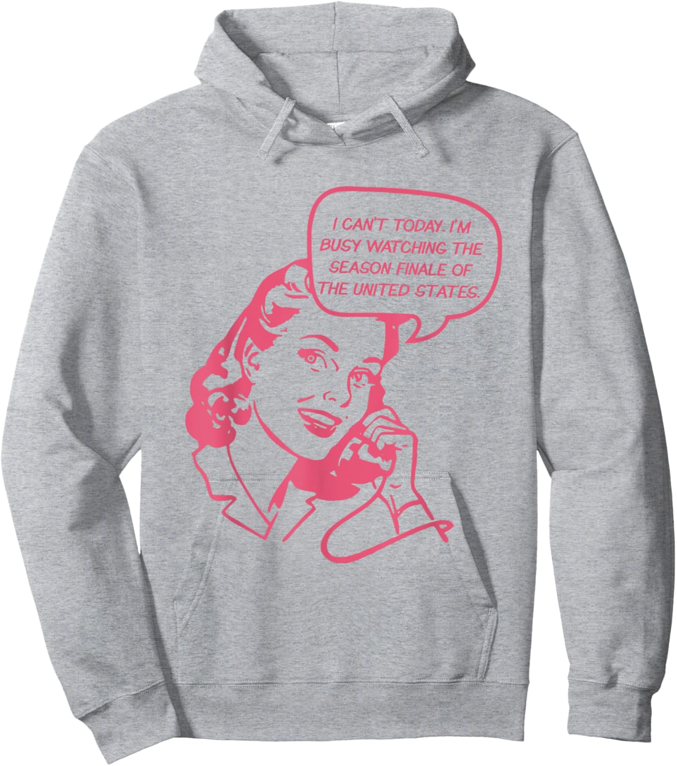 I Can't Today I'm Busy Watching The Season Finale Of The US Hoodie - Hoodie | Ash