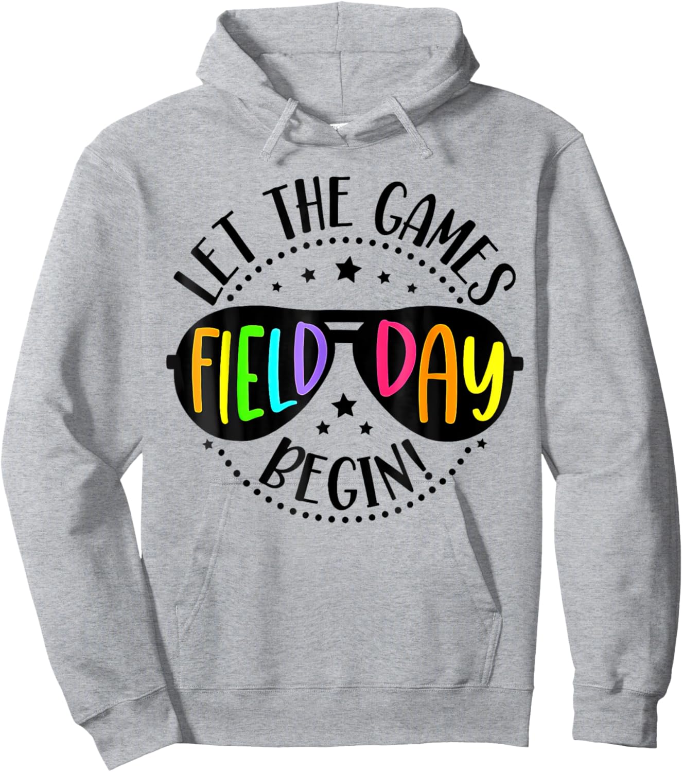 Let Games Start Begin Field Day Hoodie - Hoodie | Ash
