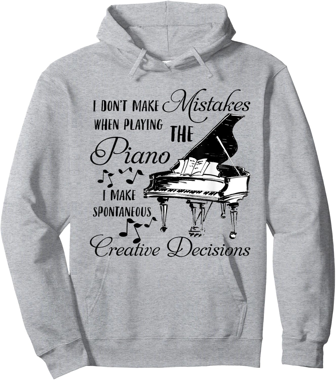 I don't make mistakes when playing the PIANO Hoodie - Hoodie | Ash
