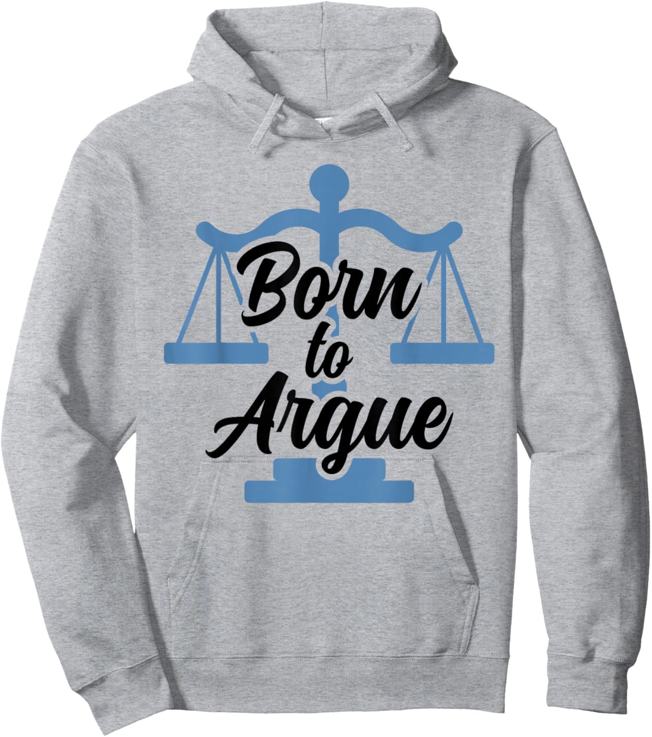 Born To Argue Arguing Sarcastic Lawyer Hoodie - Hoodie | Ash