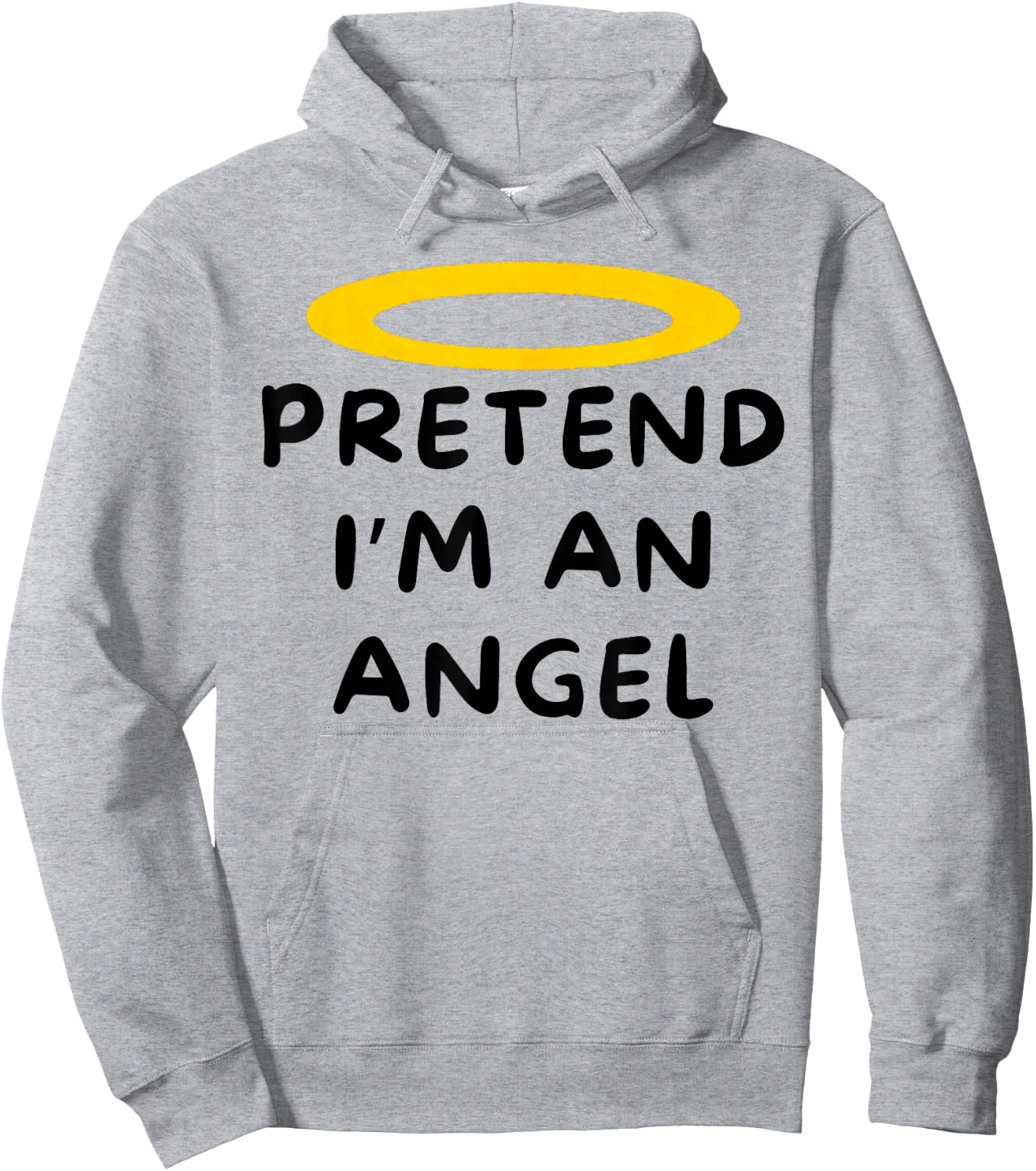 Pretend I'm An Angel Easy Halloween Costume Funny Hoodie - Hoodie | Ash