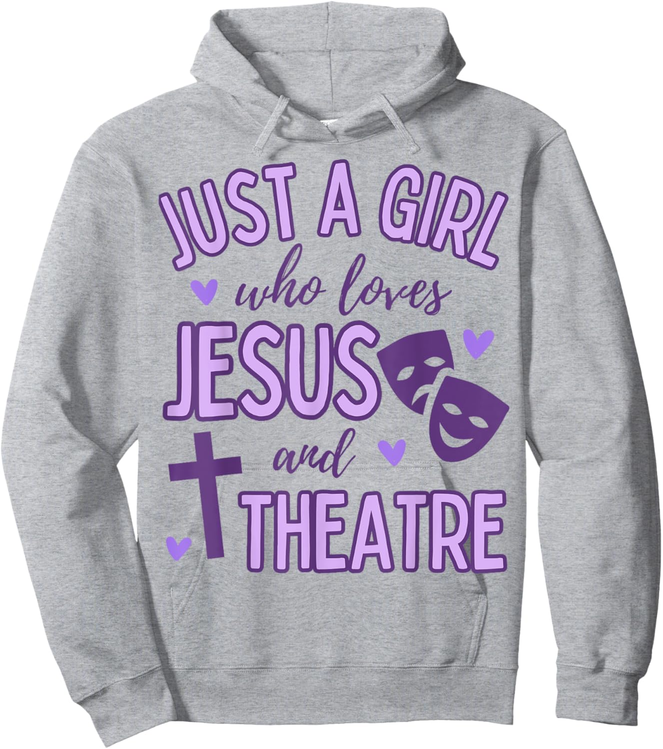 Just A Girl Who Loves Jesus and Theatre Acting Christian Hoodie - Hoodie | Ash