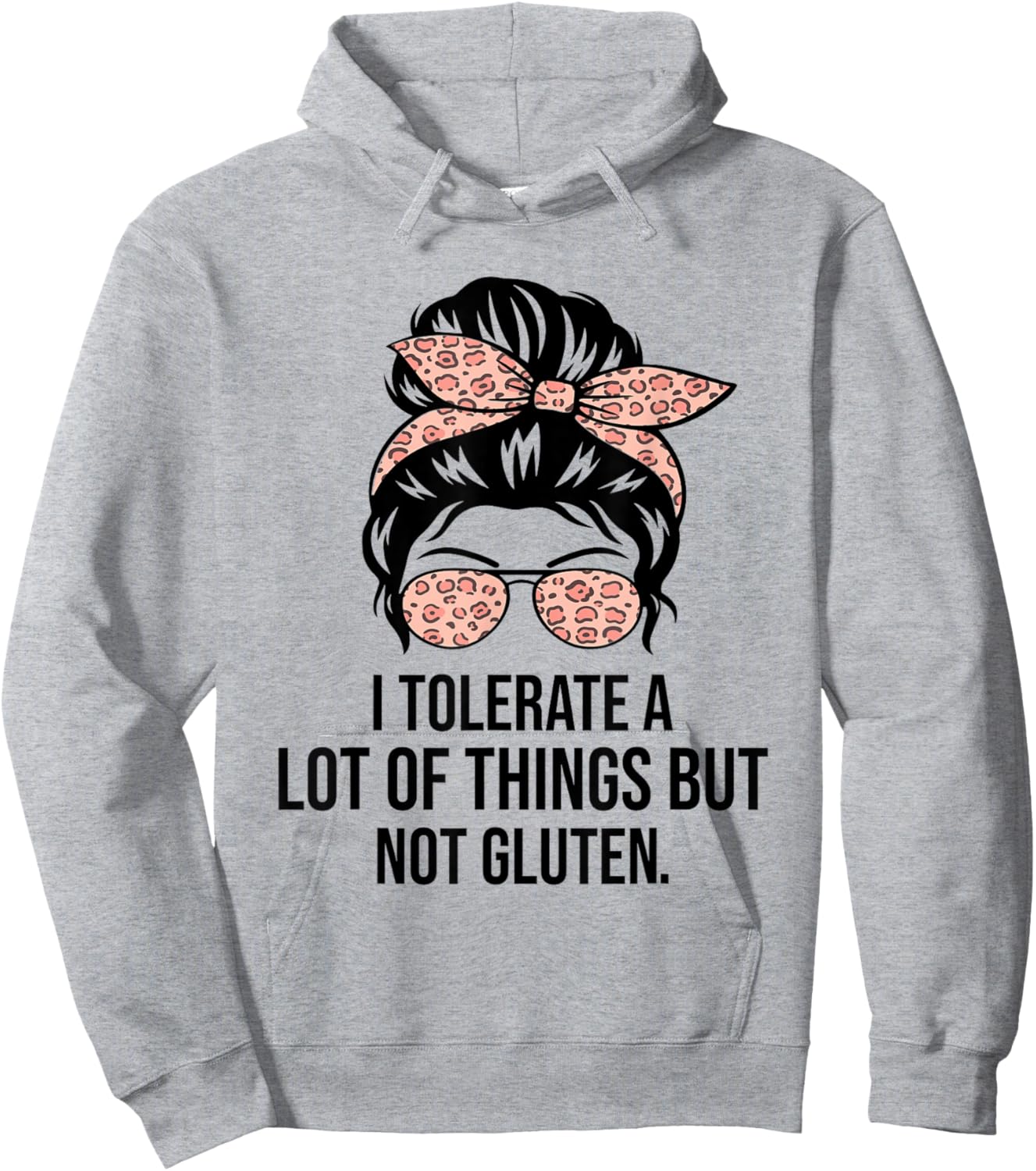 I Tolerate A Lot Of Things But Not Gluten Funny Gluten Free Hoodie - Hoodie | Ash