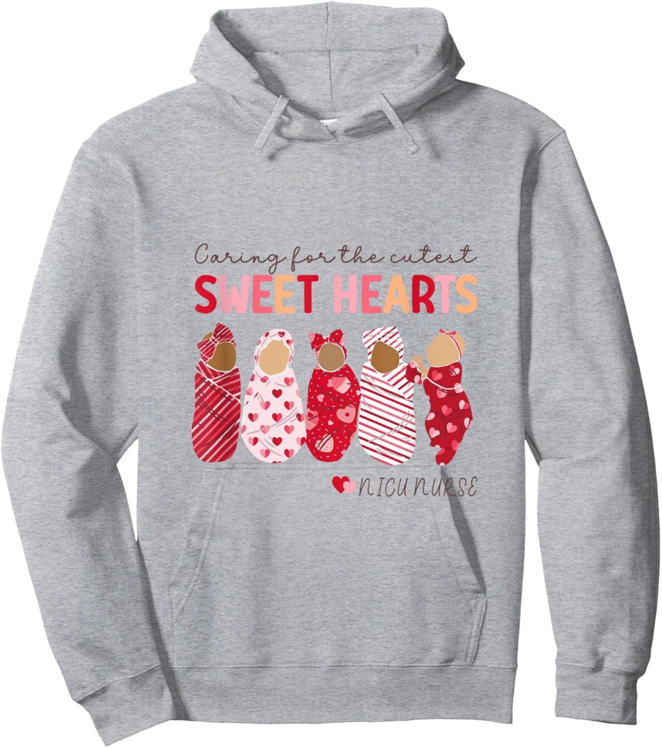 Caring For The Cutest Sweethearts Nicu Nurse Valentines Day Hoodie - Hoodie | Ash