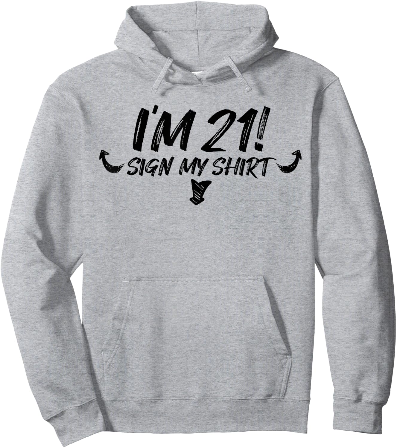My 21st Birthday Party Sign My 21 Funny Men Women Gift Hoodie - Hoodie | Ash