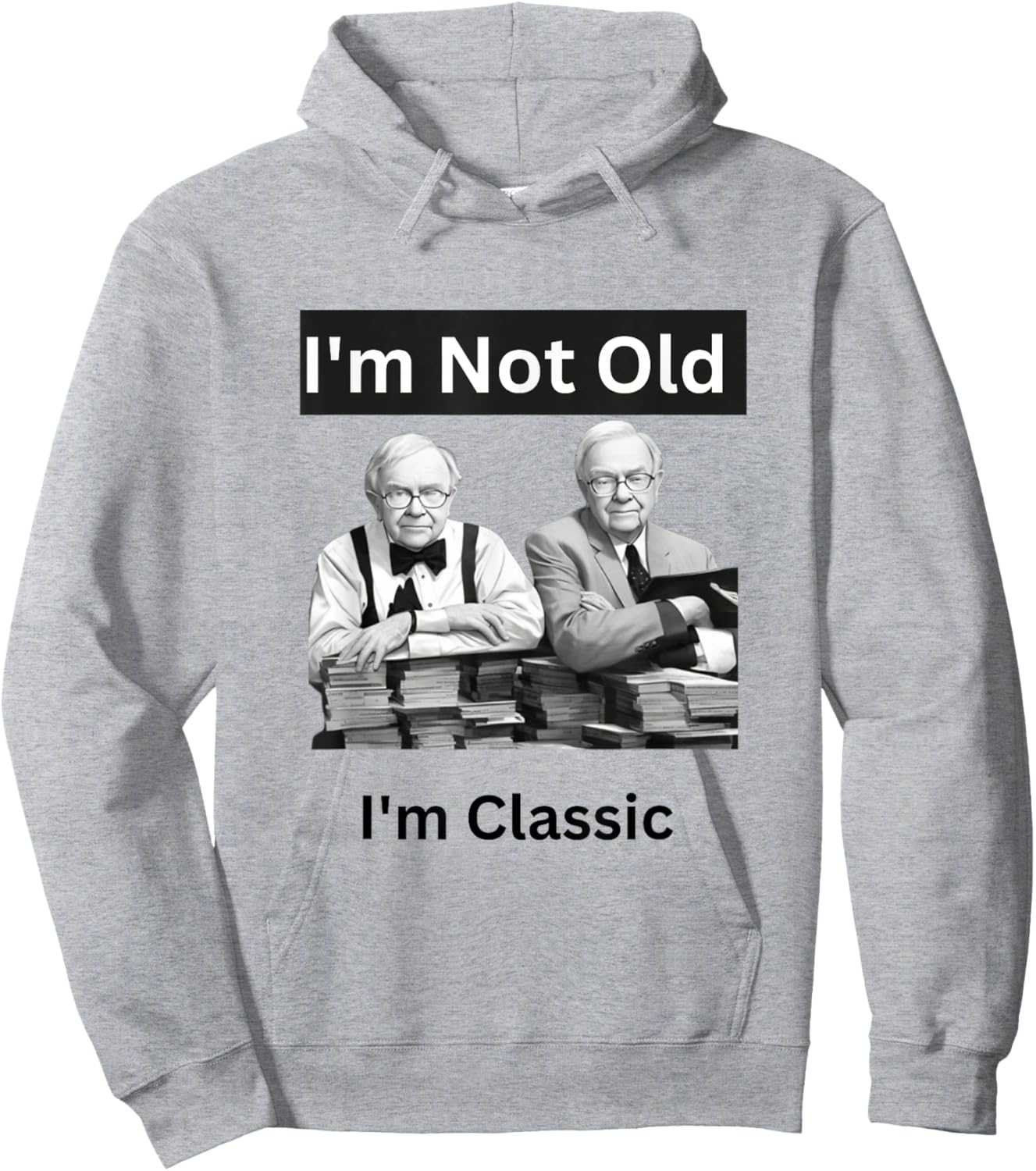 I'm Not Old I'm Classic Funny Warren Buffet Billionaire Hoodie - Hoodie | Ash