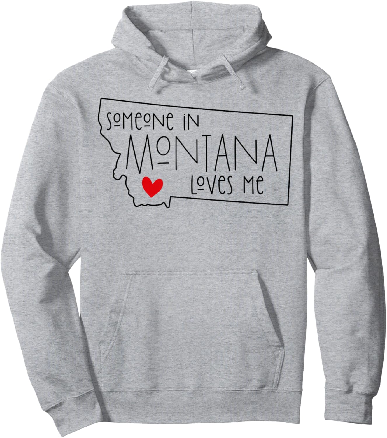 Someone In Montana Loves Me Hoodie - Hoodie | Ash