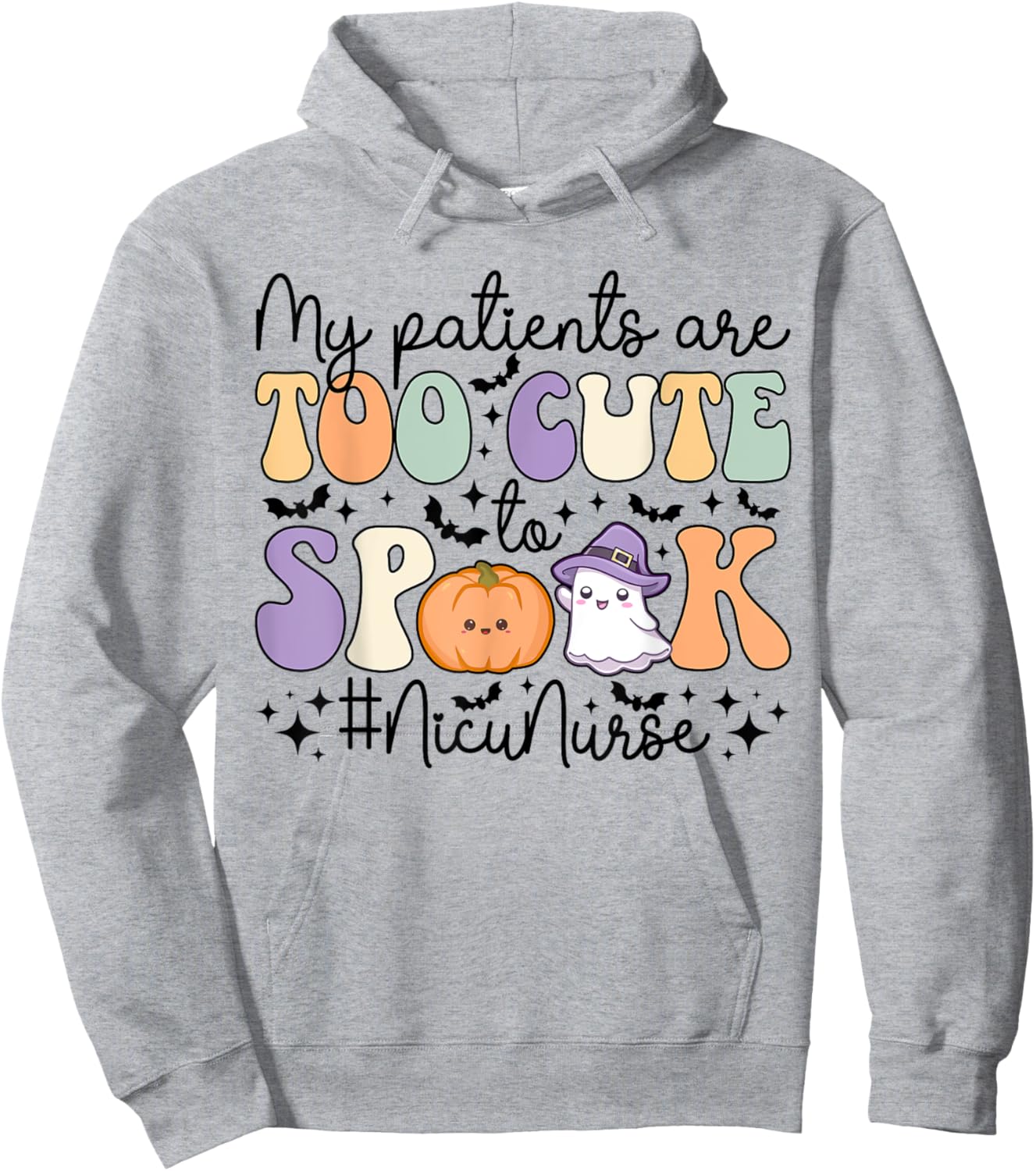 Too Cute To Spook NICU Nurse Spooky NICU Nurse Halloween Hoodie - Hoodie | Ash
