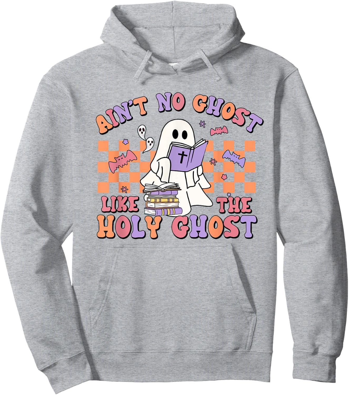 Ain't No Ghost Like The Holy Ghost Funny Christian Halloween Hoodie - Hoodie | Ash