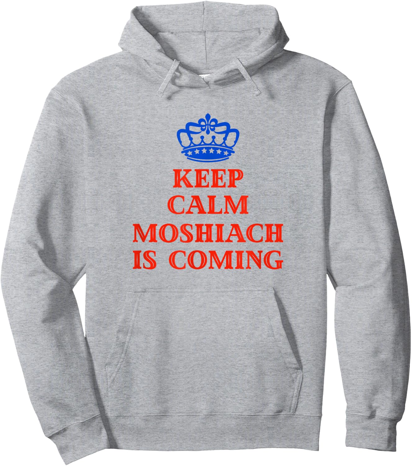 Keep Calm Moshiach Is Coming Chabad Lubavitch Rebbe 770 Hoodie - Hoodie | Ash