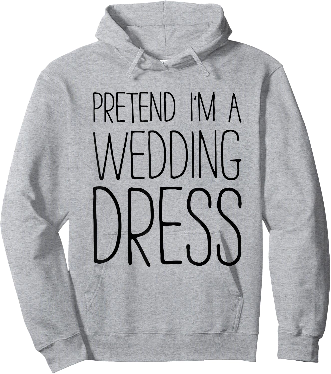 Pretend I'm A Wedding Dress Shirt Adult Men Women Costume Hoodie - Hoodie | Ash