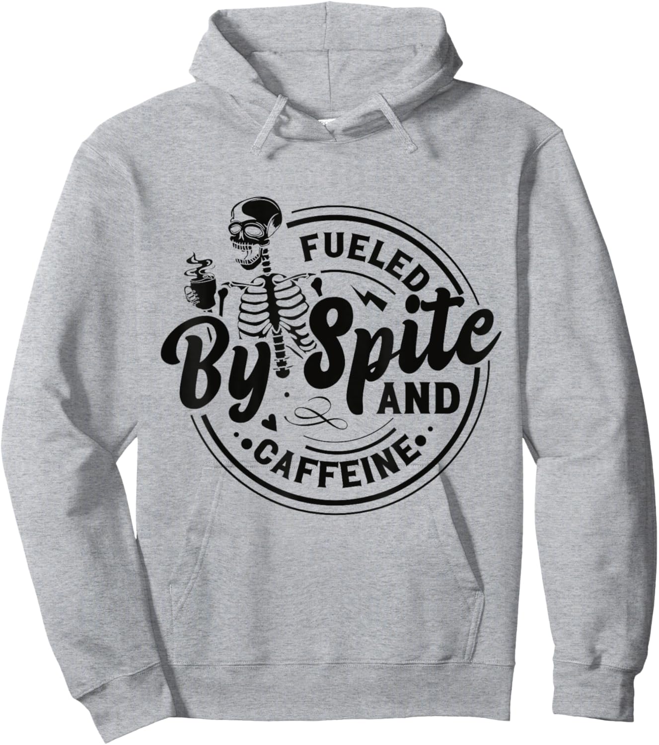Fueled By Spite And Caffeine Skeleton Hoodie - Hoodie | Ash