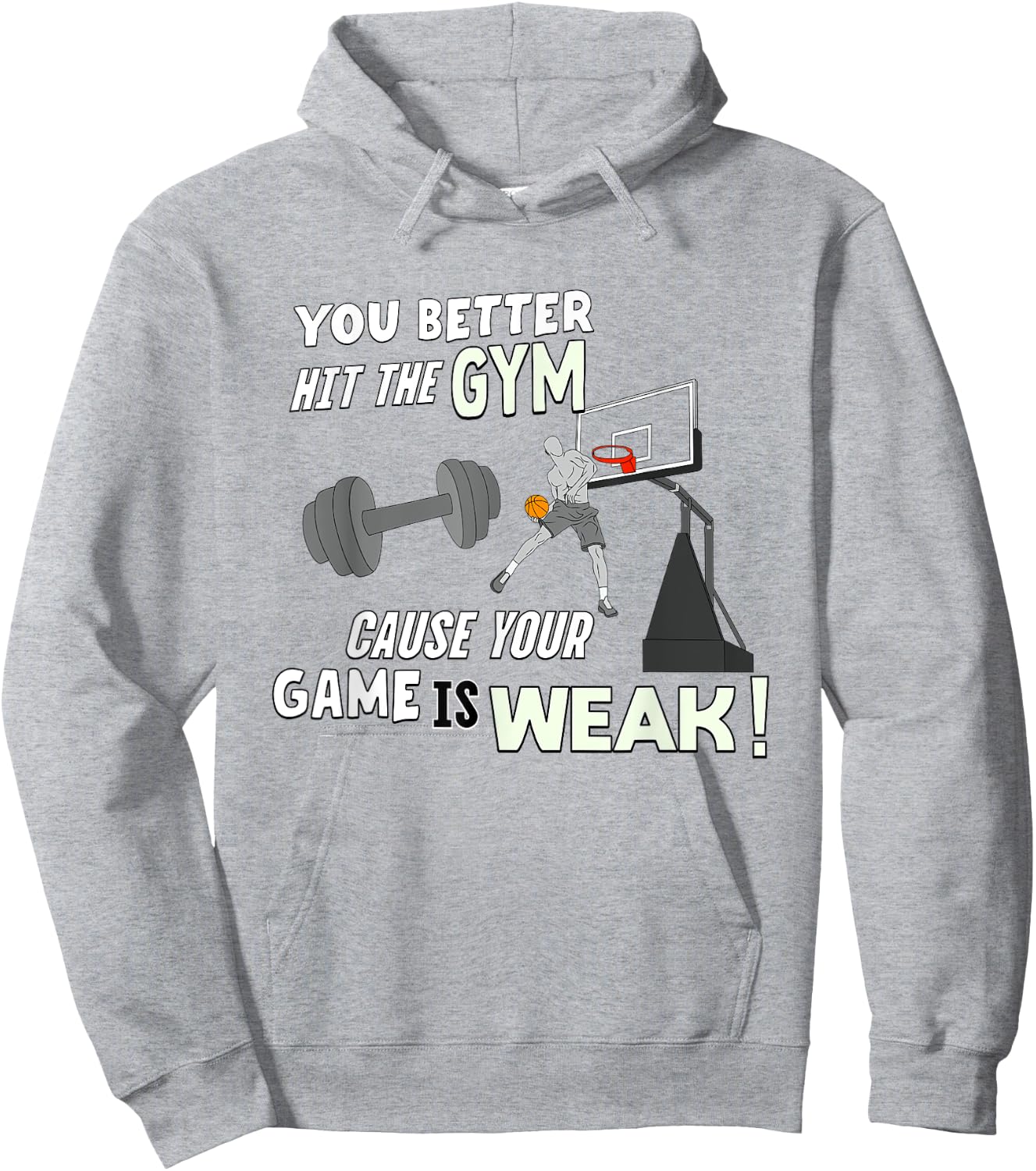 Your Game Is Weak - Funny Basketball Trash Talk Hoodie - Hoodie | Ash