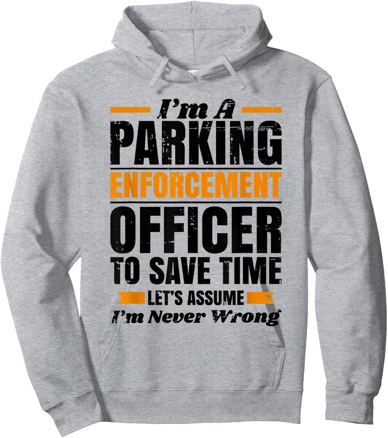 Funny PARKING ENFORCEMENT Officer Meter Maid - To Save Time Hoodie - Hoodie | Ash