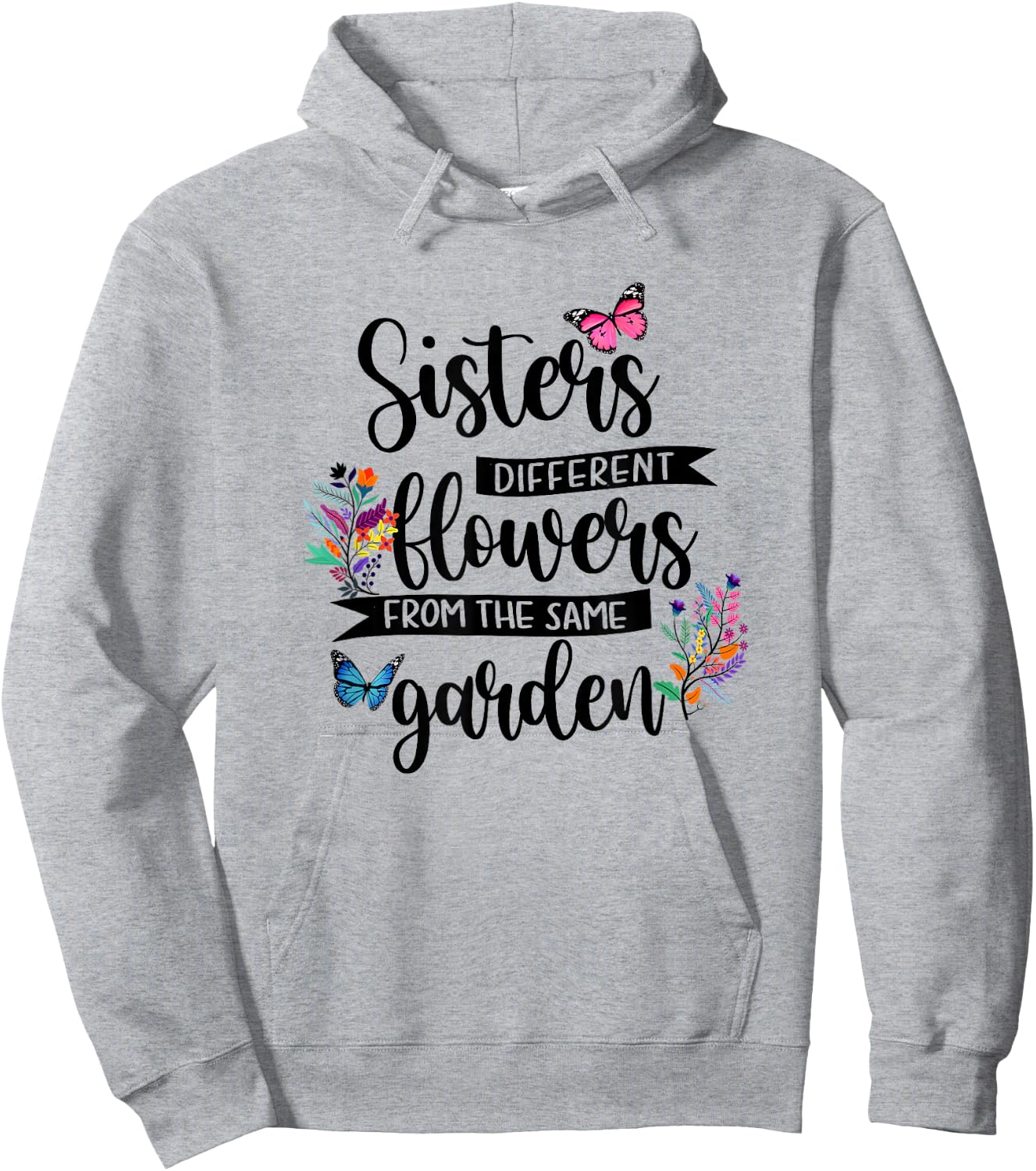 Sisters Different Flowers From Same Garden Matching Sister Hoodie - Hoodie | Ash