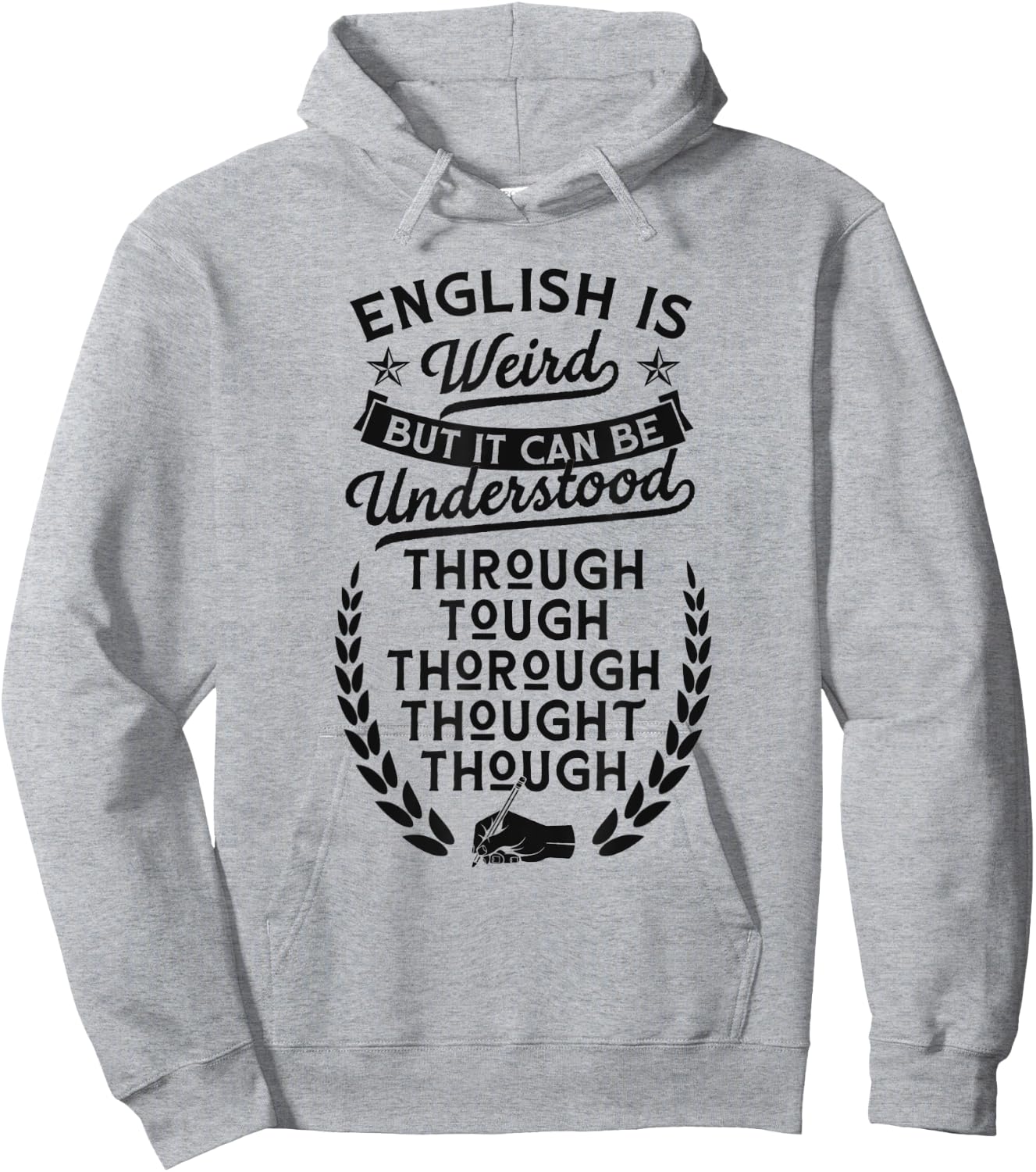 English Is Weird But It Can Be Understood Grammar Lover Hoodie - Hoodie | Ash