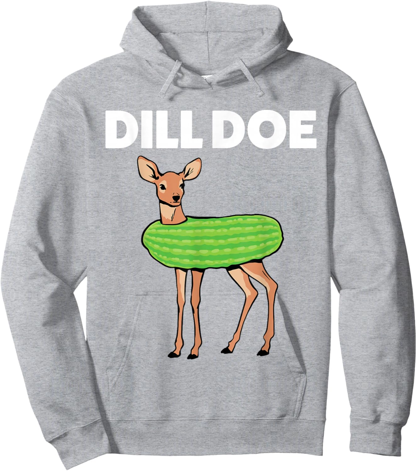Dill Doe Nature Deer Pickle Animal Funny Adult Humor Green Hoodie - Hoodie | Ash