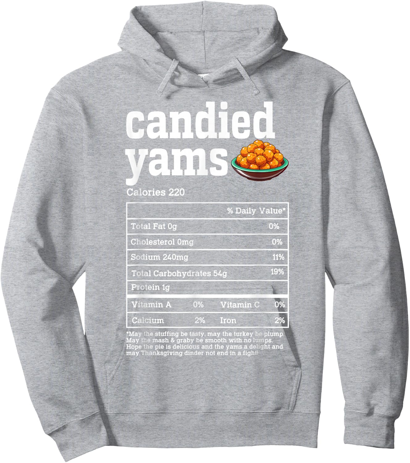 Candied Yams Nutrition Facts Thanksgiving Food Men Women Hoodie - Hoodie | Ash