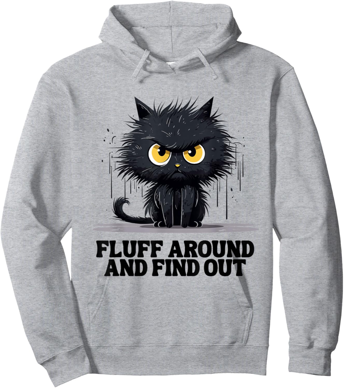 Funny Angry Cat Fluff Around and Find Out women men Hoodie - Hoodie | Ash