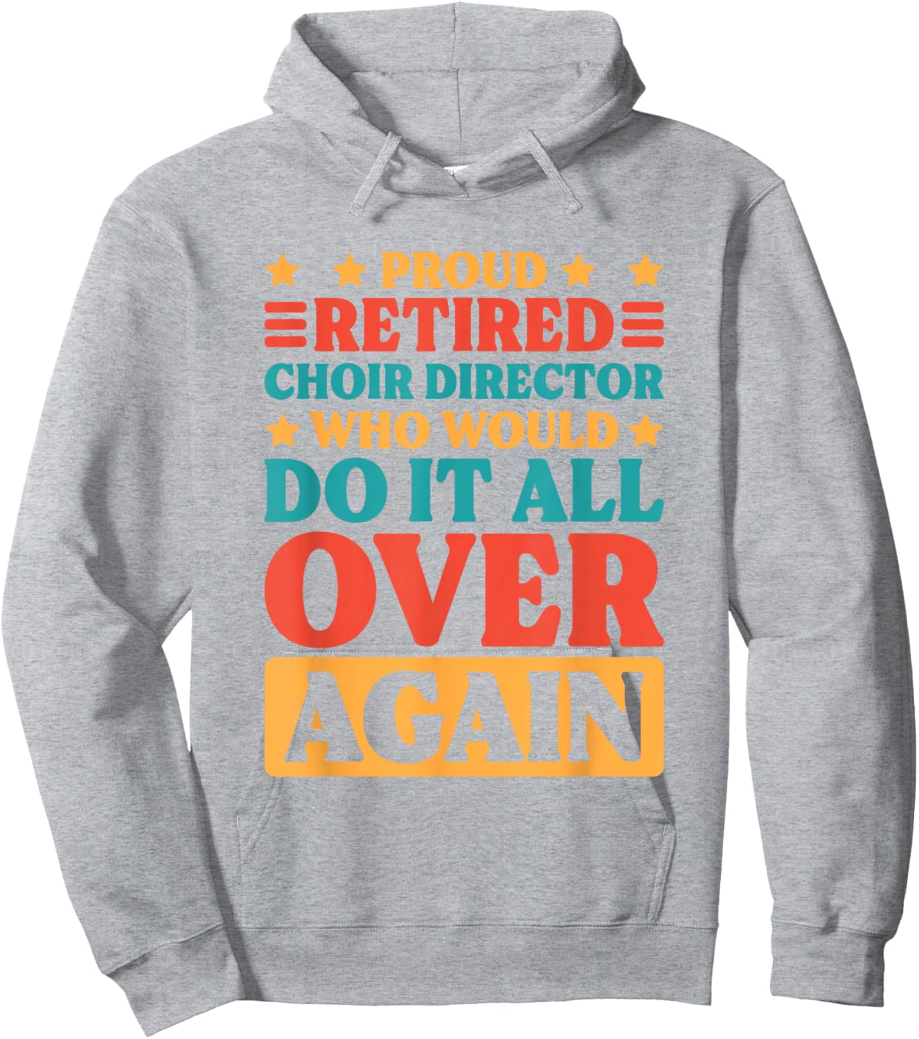 Retired Choir Director and Choir Teacher Retiring Hoodie - Hoodie | Ash