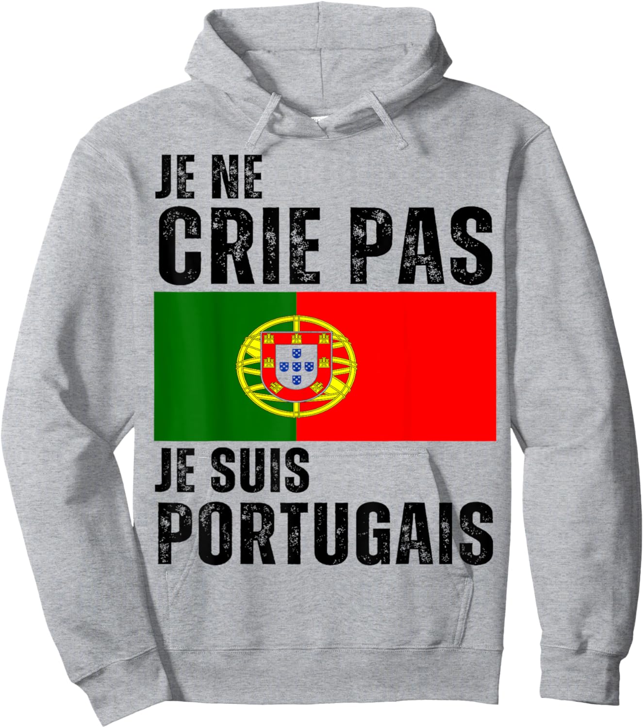 Je Ne Crie Pas Je Suis Portuguese Humour Portugal Gift Hoodie - Hoodie | Ash