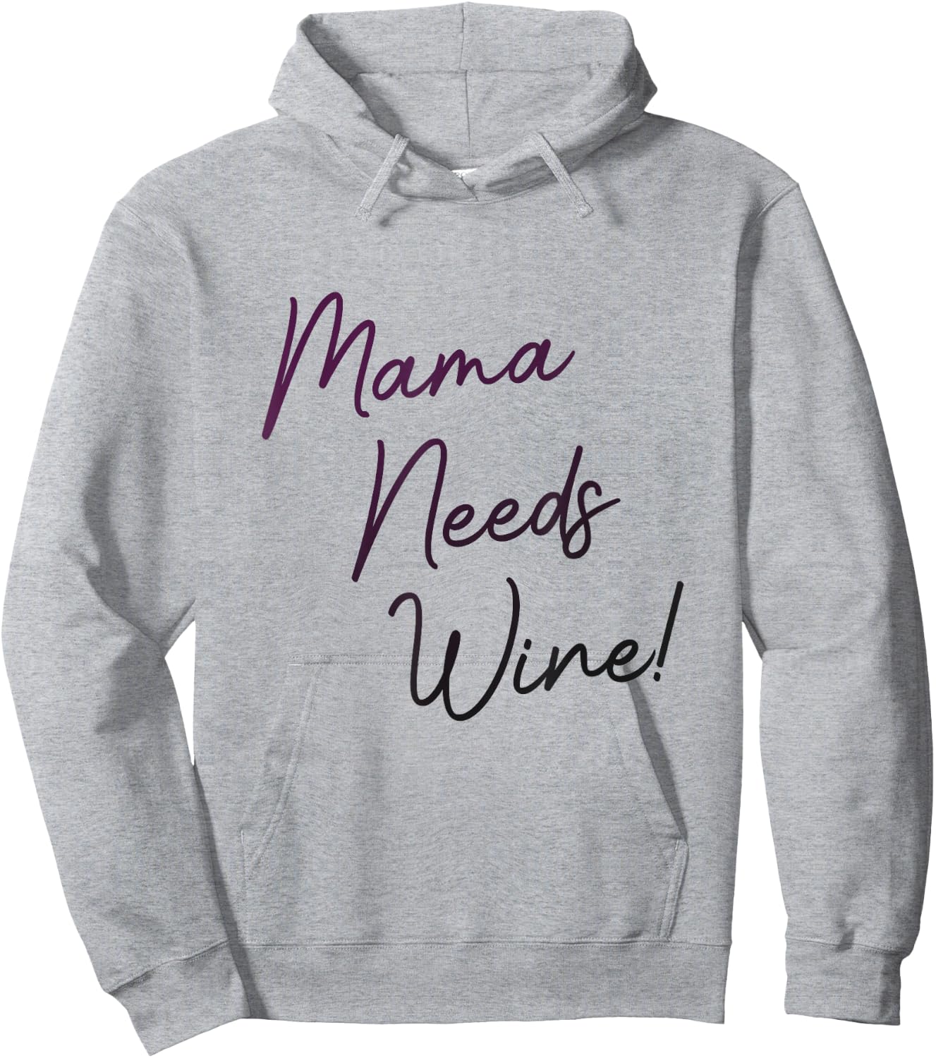 Mama Needs Wine, Funny Mom Party Gag Joke, Cute Script Hoodie - Hoodie | Ash