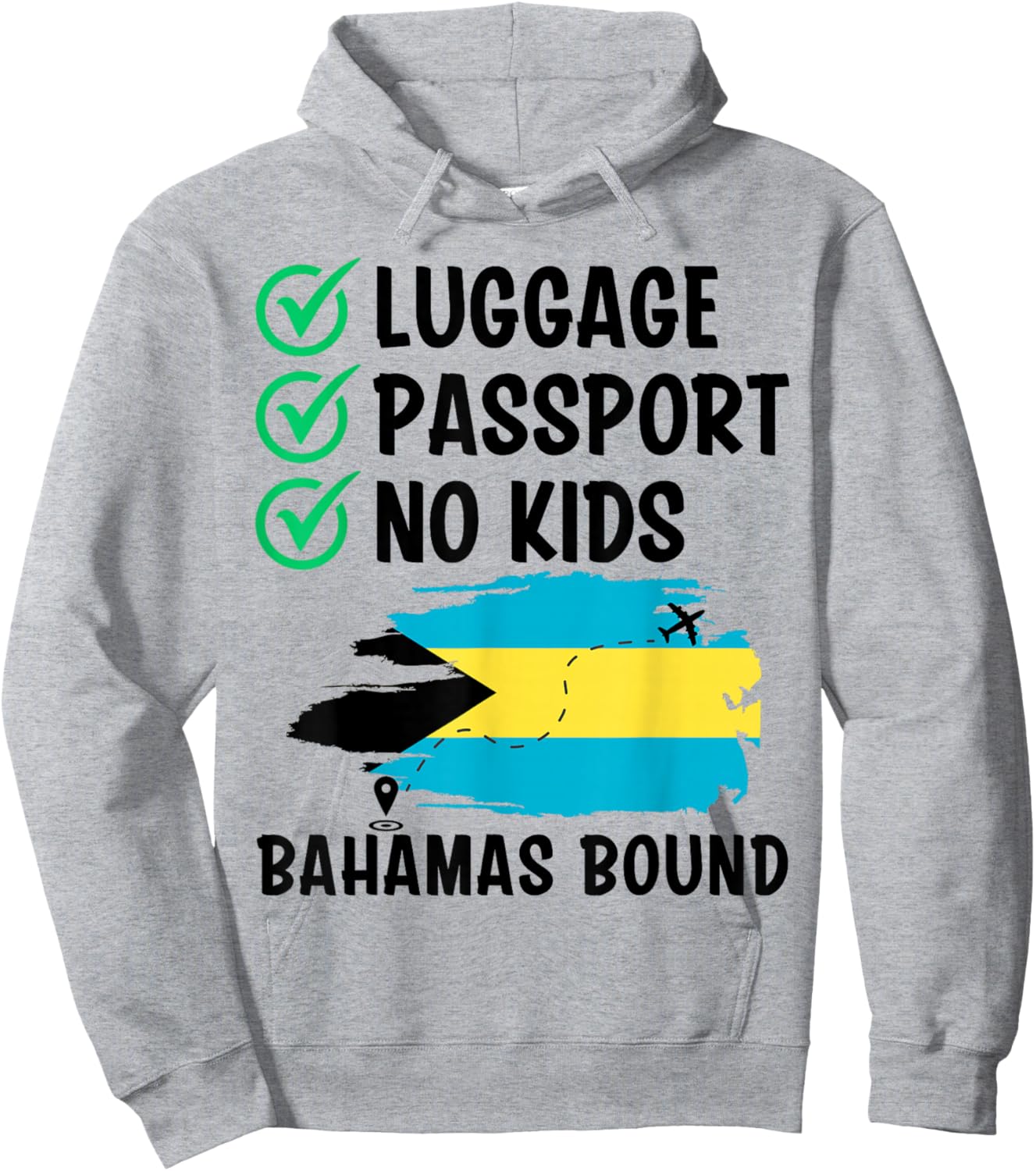 Luggage Passport No Kids Bahamas Bound Travel Solo Traveler Hoodie - Hoodie | Ash