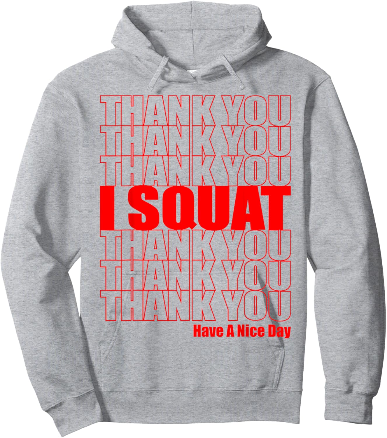Thank You I Squat Cute Gym and Fitness Hoodie - Hoodie | Ash