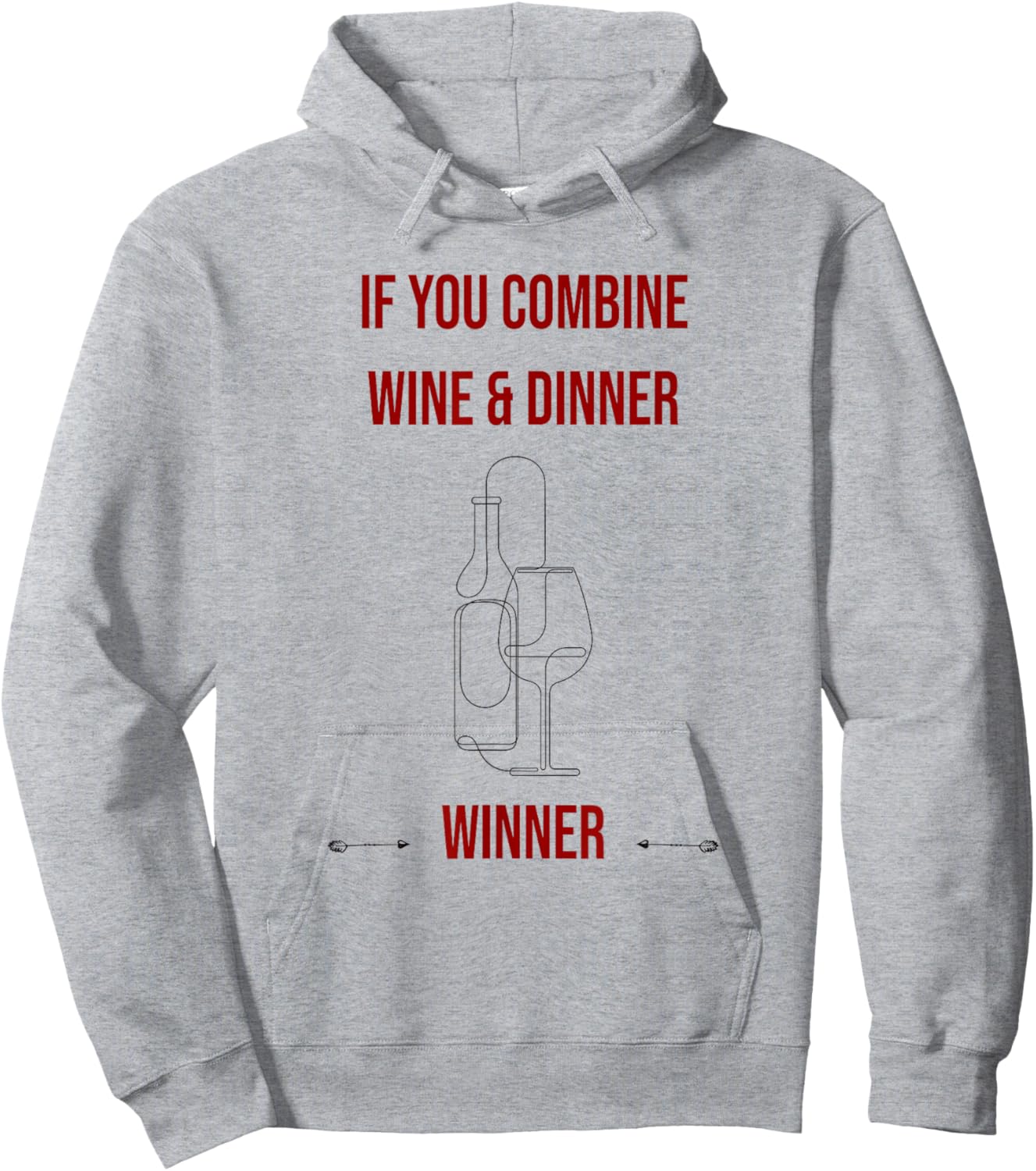 If you combine wine and dinner - winner, funny wine Hoodie - Hoodie | Ash