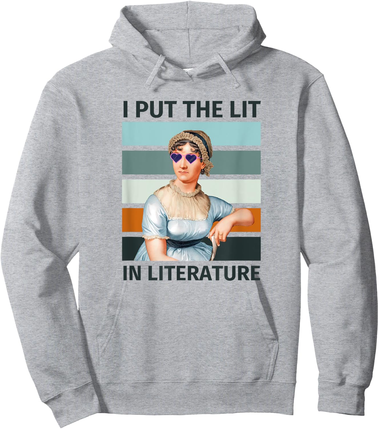I Put The Lit In Literature Vintage Jane Austen Sunglasses Hoodie - Hoodie | Ash