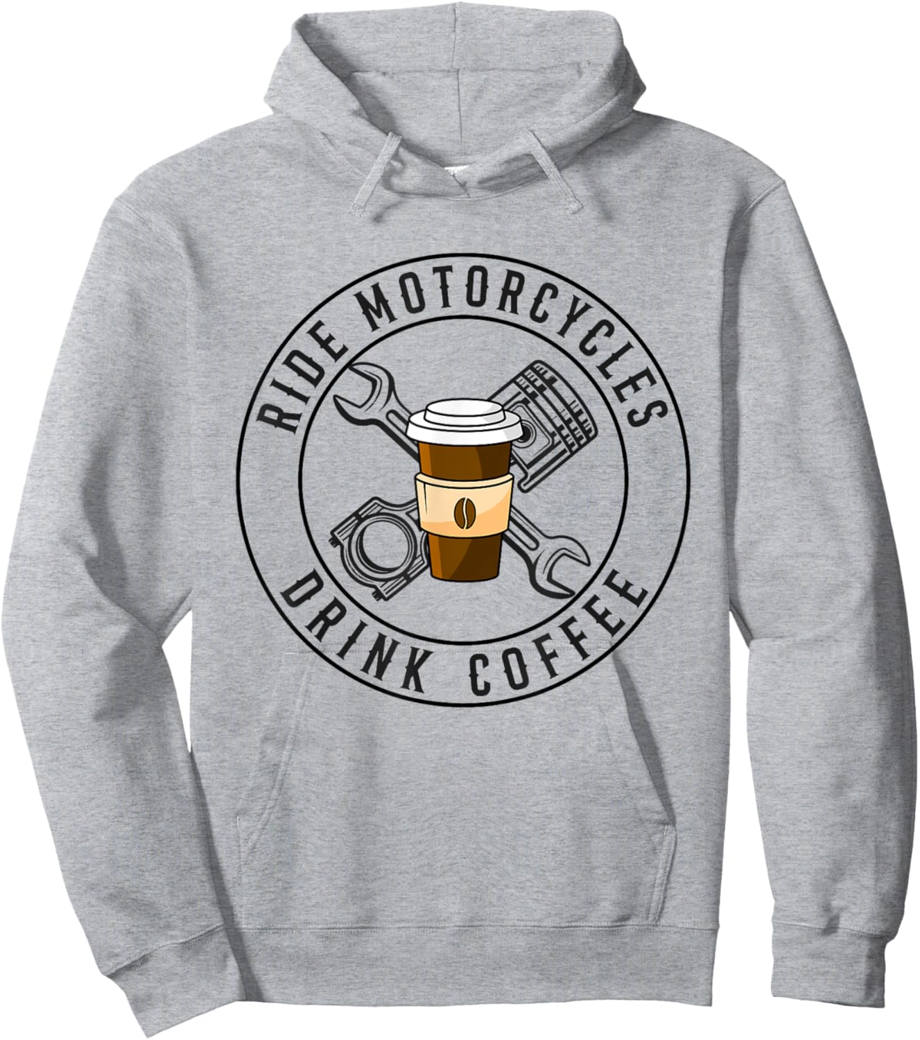 Ride Motorcycles Drink Coffee Funny Riding Lover Biker Hoodie - Hoodie | Ash