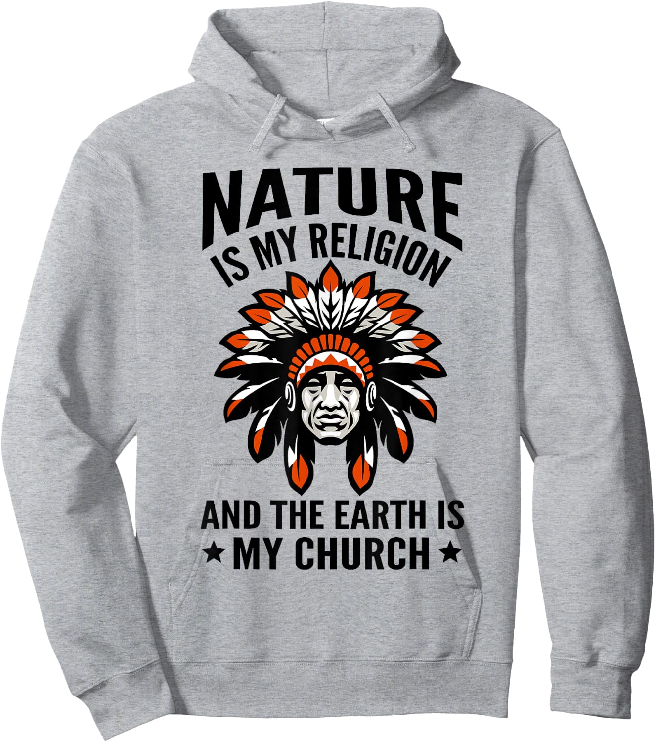 Nature Is My Religion Proud Indigenous Native American Hoodie - Hoodie | Ash