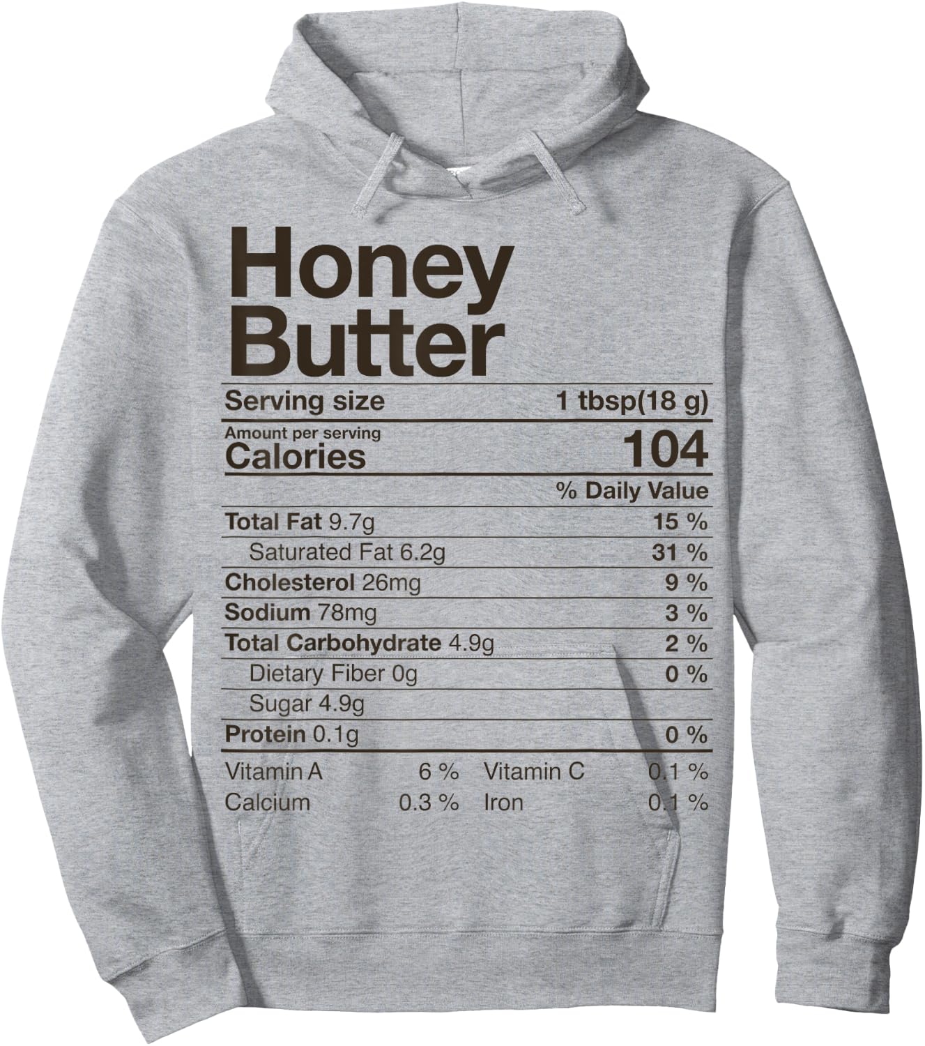 Honey Butter Nutrition Facts Thanksgiving Gifts Turkey Day Hoodie - Hoodie | Ash