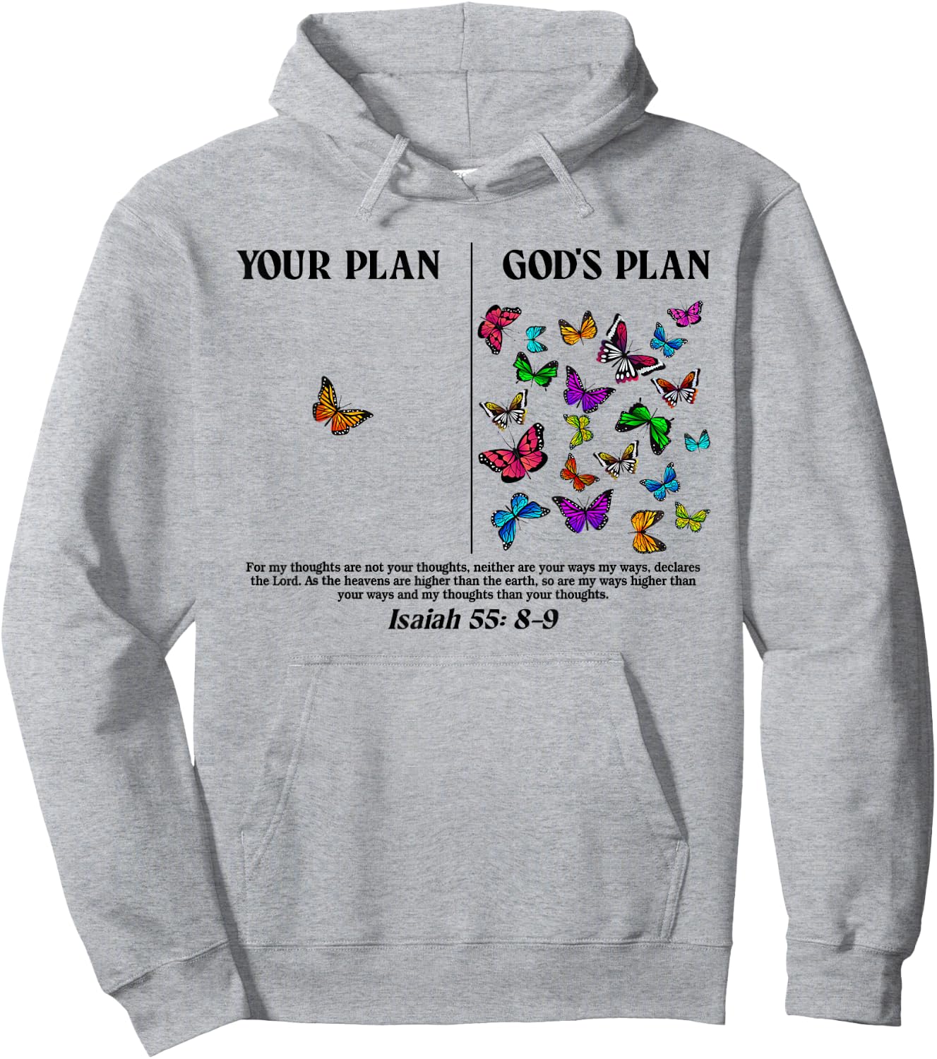 Your Plan And God's Plan Butterflies Isaiah 55:8-9 Hoodie - Hoodie | Ash