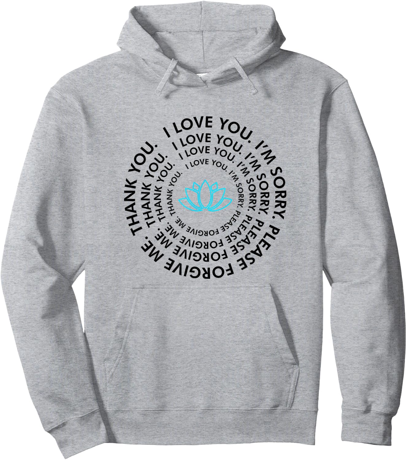 Ho'oponopono Healing Prayer - I Love You Thank You Hoodie - Hoodie | Ash