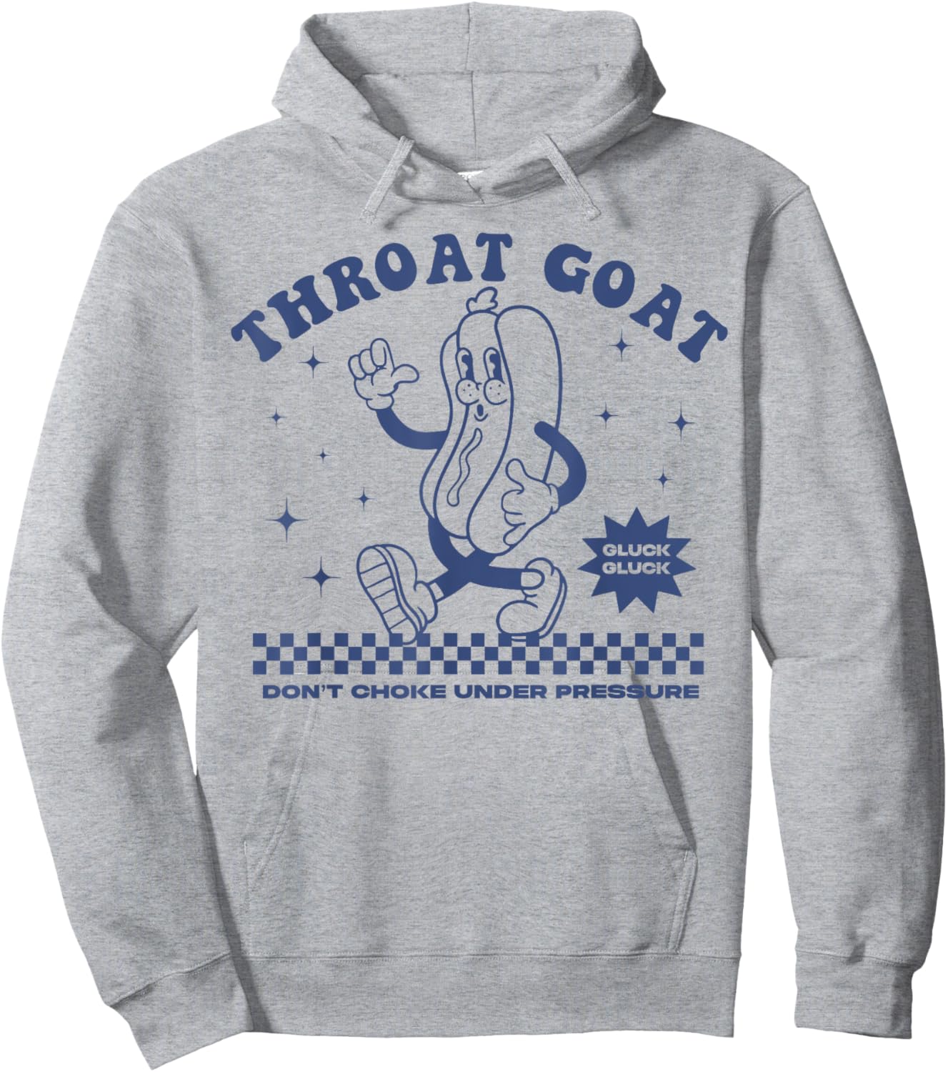 Throat Goat Don't Choke Under Pressure Hot Dog Hoodie - Hoodie | Ash