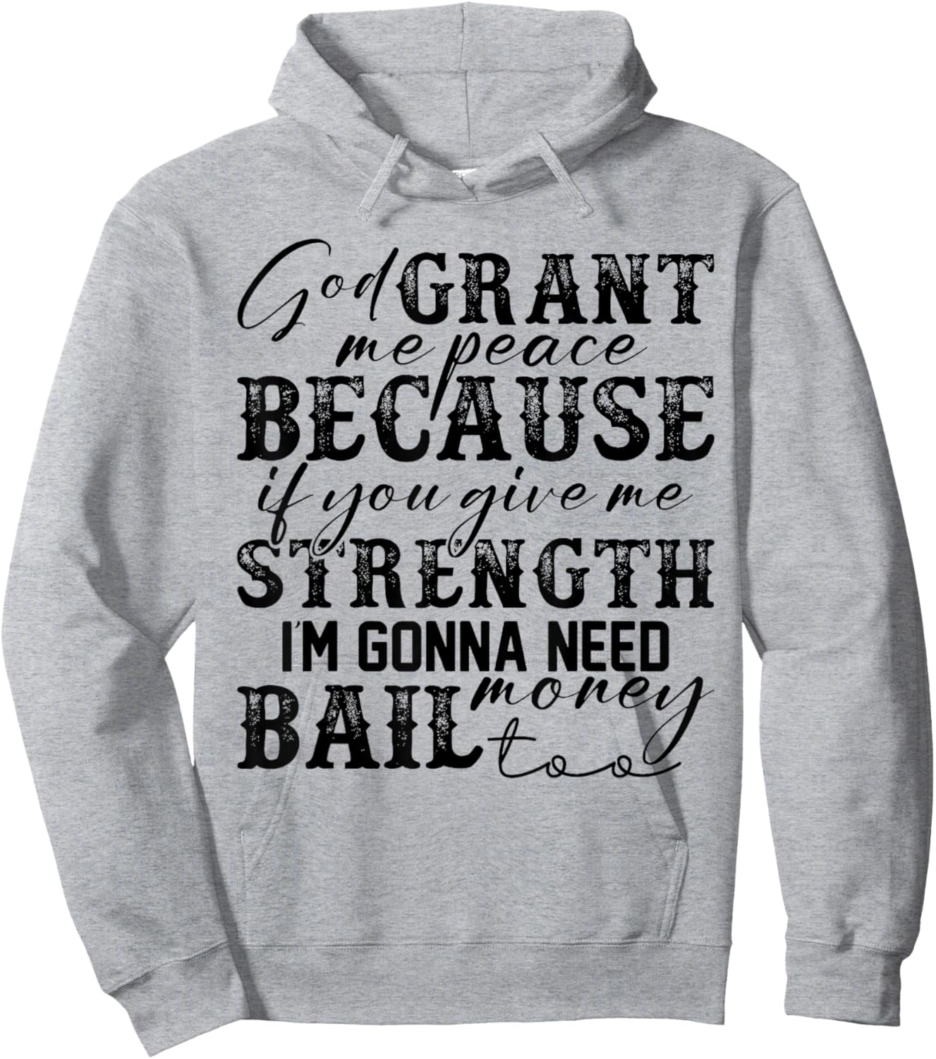 God Grant Me Peace Strength Funny Christian Faith Jesus Hoodie - Hoodie | Ash