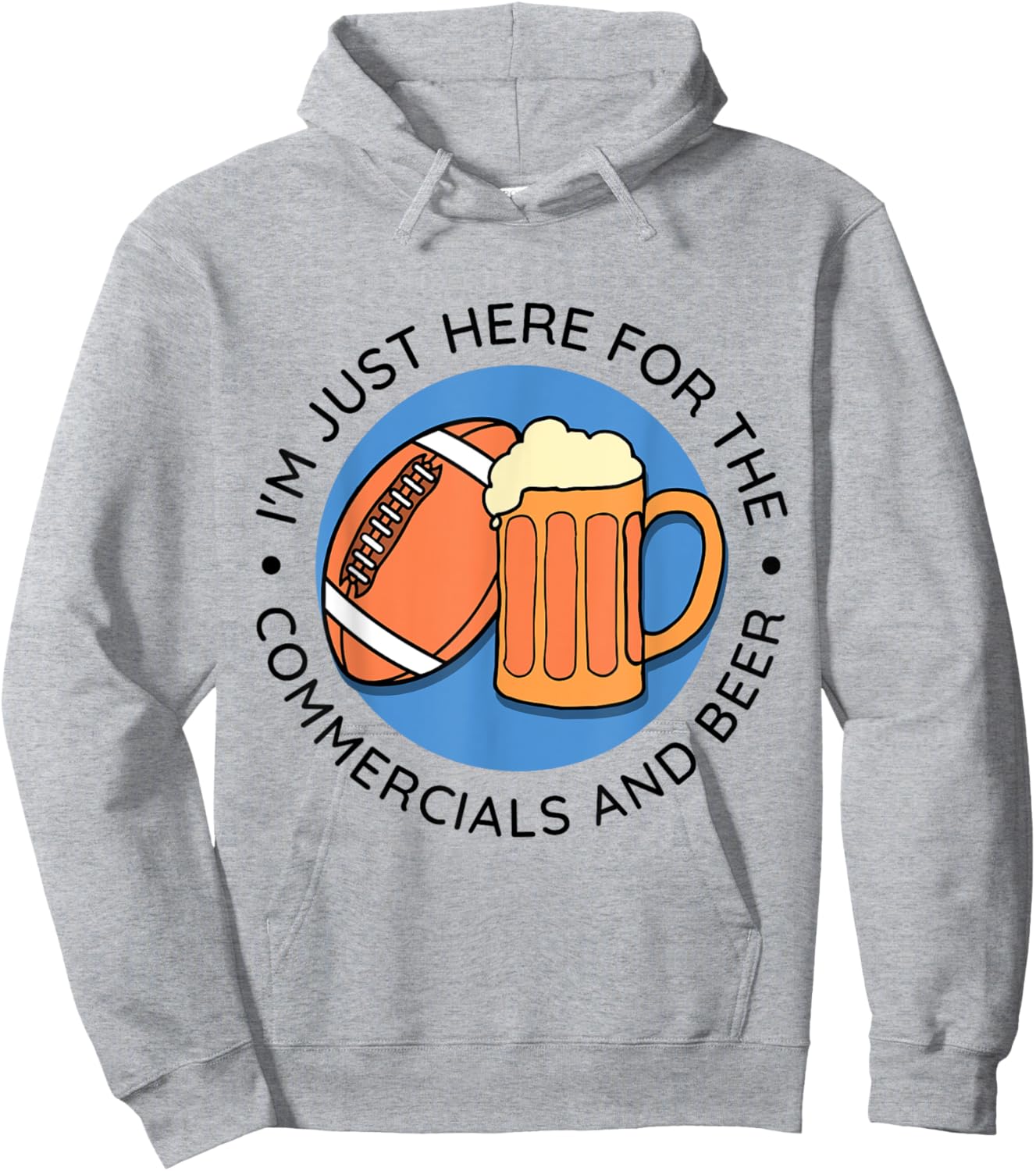 Im just here for the commercials and beer - Football Lineman Hoodie - Hoodie | Ash