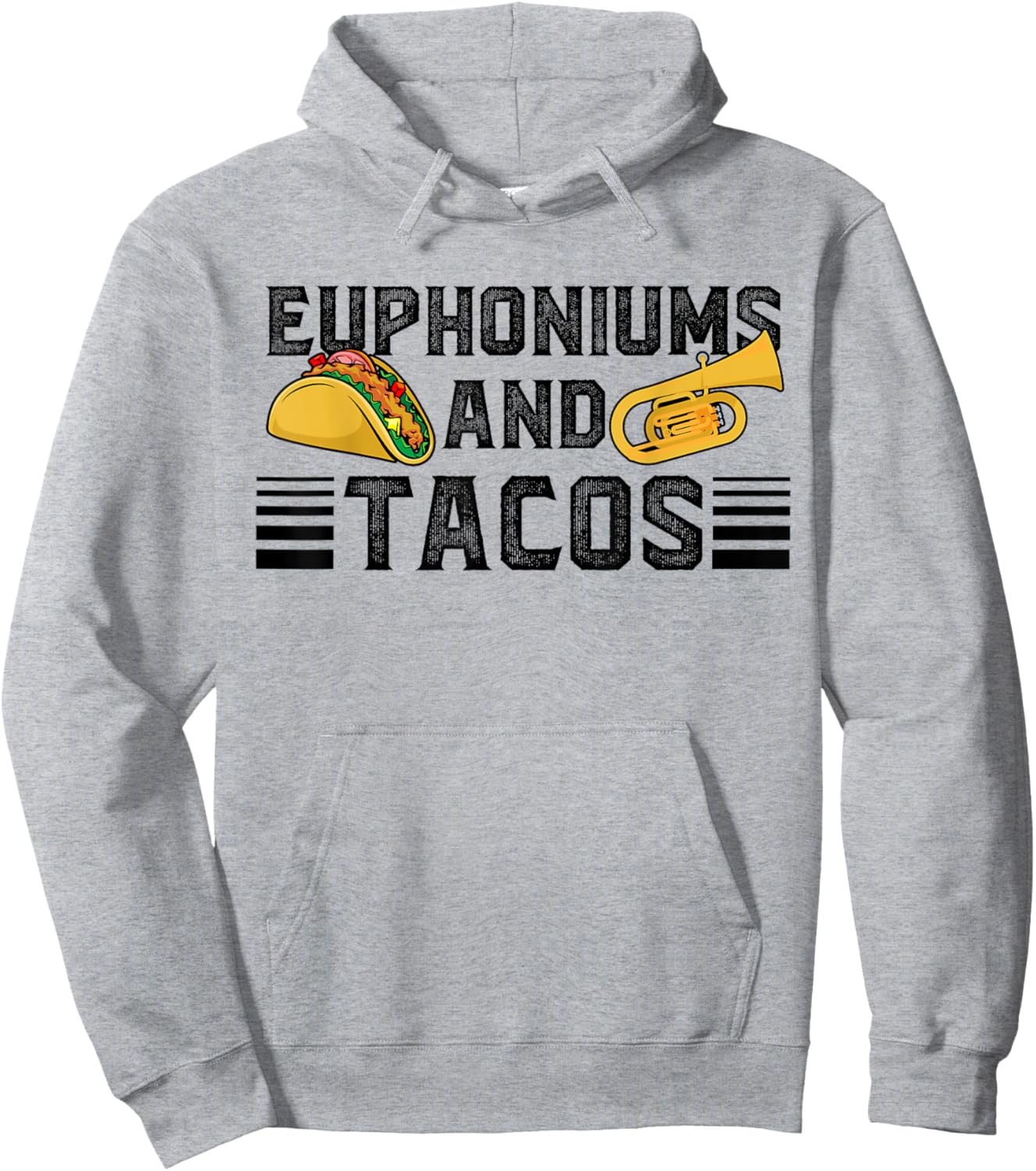 Euphoniums And Tacos Euphoniumist Euphonium Lover Hoodie - Hoodie | Ash