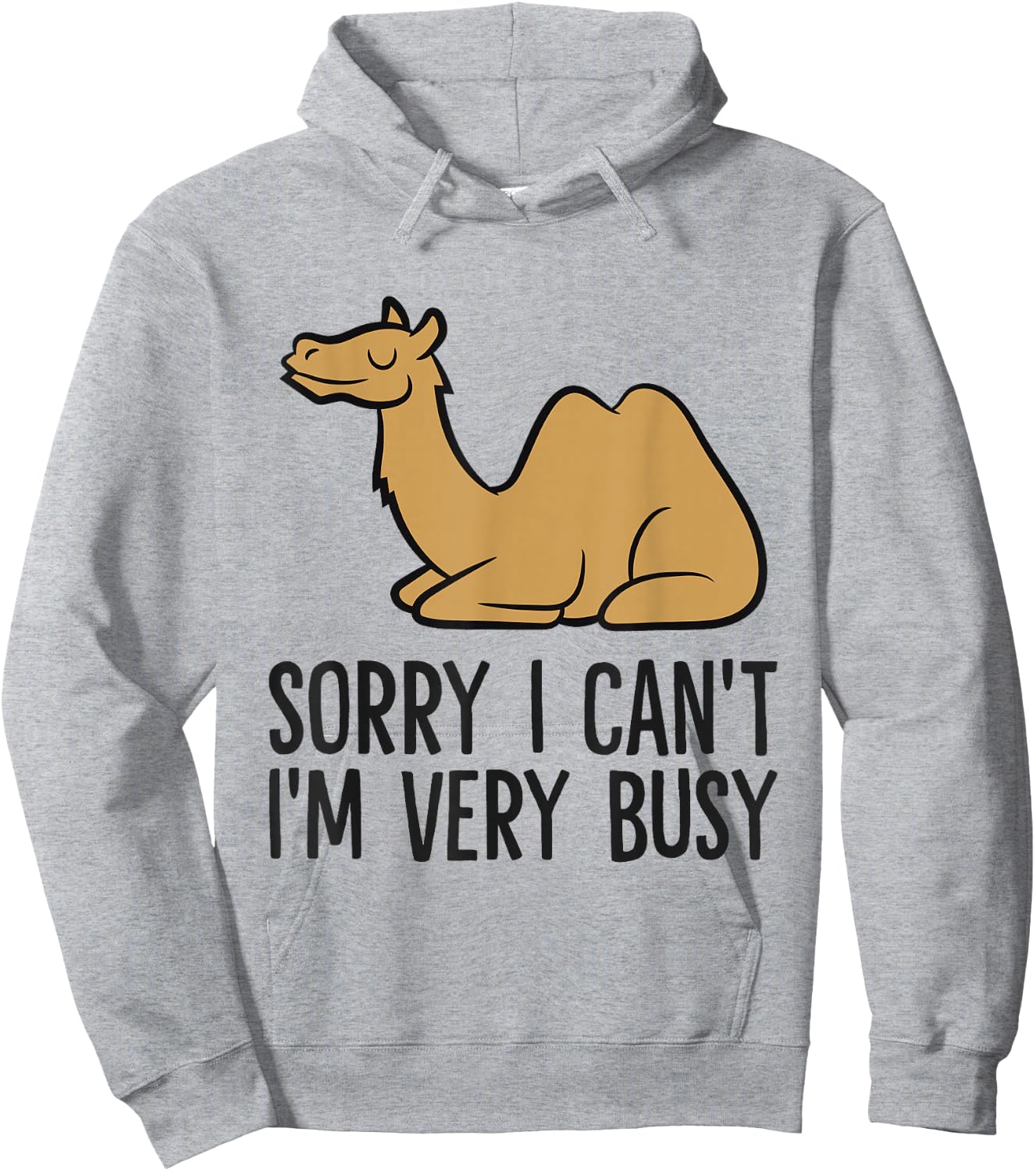 Camel Sorry I Can't I'm Very Busy Funny Camel Pajama Hoodie - Hoodie | Ash