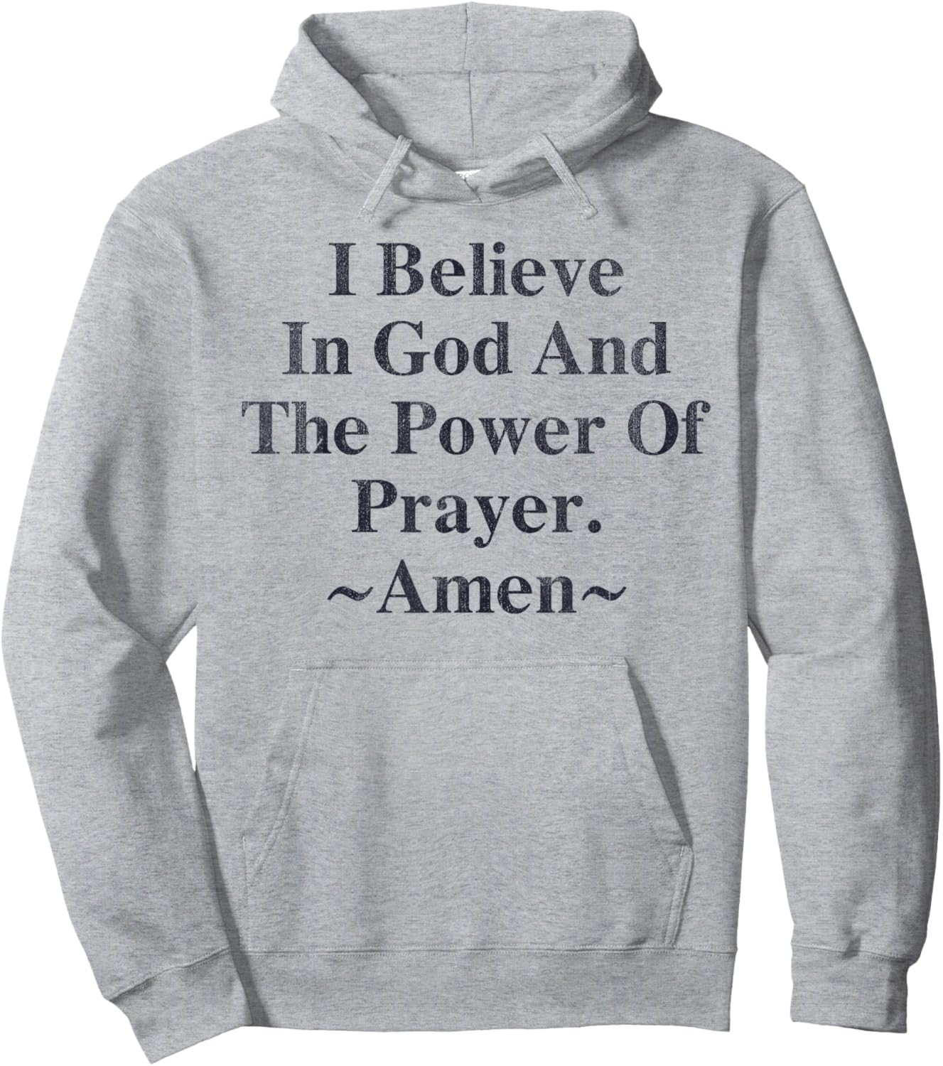 I Believe In God And The Power Of Prayer Amen Hoodie - Hoodie | Ash