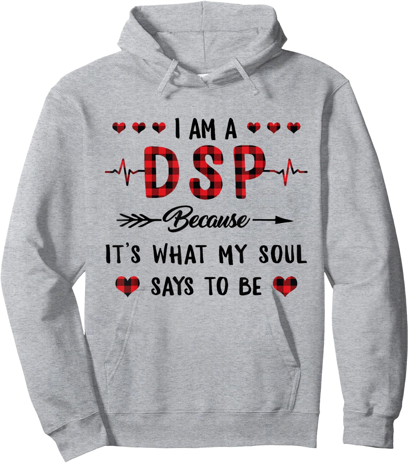 DSP Because It's What My Soul Says To Be Buffalo Plaid Nurse Hoodie - Hoodie | Ash