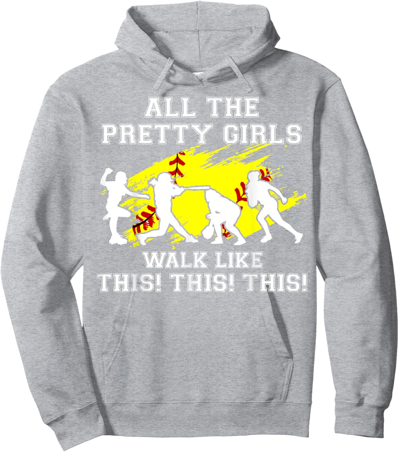 Girls Walk Like This Softball Catcher Funny Teen Youth Women Hoodie - Hoodie | Ash